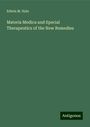 Edwin M. Hale: Materia Medica and Special Therapeutics of the New Remedies, Buch