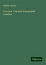 Matilda Fletcher: Practical Ethics for Schools and Families, Buch