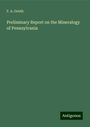 F. A. Genth: Preliminary Report on the Mineralogy of Pennsylvania, Buch