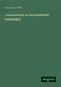 John Stuart Mill: Considerations on Representative Government, Buch