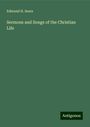 Edmund H. Sears: Sermons and Songs of the Christian Life, Buch