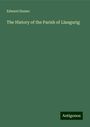 Edward Hamer: The History of the Parish of Llangurig, Buch