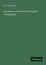 N. P. Henderson: Henderson's Test Words in English Orthography, Buch