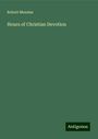 Robert Menzies: Hours of Christian Devotion, Buch