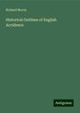 Richard Morris: Historical Outlines of English Accidence, Buch