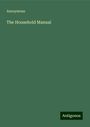 Anonymous: The Household Manual, Buch