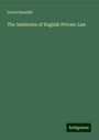 David Nasmith: The Institutes of English Private Law, Buch