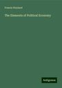 Francis Wayland: The Elements of Political Economy, Buch