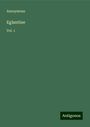 Anonymous: Anonymous: Eglantine, Buch