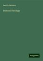 Patrick Fairbairn: Pastoral Theology, Buch