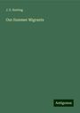 J. E. Harting: Our Summer Migrants, Buch