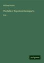 William Hazlitt: The Life of Napoleon Buonaparte, Buch