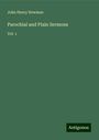 John Henry Newman: Parochial and Plain Sermons, Buch