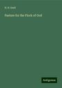 H. H. Snell: Pasture for the Flock of God, Buch