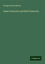 George Francis Morant: Game Preservers and Bird Preservers, Buch