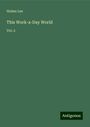 Holme Lee: This Work-a-Day World, Buch