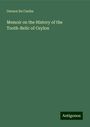 Gerson Da Cunha: Memoir on the History of the Tooth-Relic of Ceylon, Buch