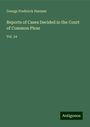 George Frederick Harman: Reports of Cases Decided in the Court of Common Pleas, Buch