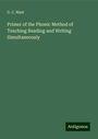 G. C. Mast: Primer of the Phonic Method of Teaching Reading and Writing Simultaneously, Buch