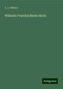 X. A. Willard: Willard's Practical Butter Book, Buch