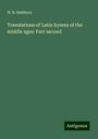 N. B. Smithers: Translations of Latin hymns of the middle ages: Part second, Buch