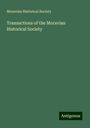 Moravian Historical Society: Transactions of the Moravian Historical Society, Buch