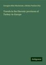 Georgina Muir Mackenzie: Travels in the Slavonic provinces of Turkey-in-Europe, Buch