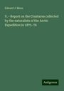 Edward J. Miers: V.¿Report on the Crustacea collected by the naturalists of the Arctic Expedition in 1875¿76, Buch