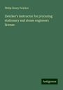 Philip Henry Zwicker: Zwicker's instructor for procuring stationary and steam engineers license, Buch