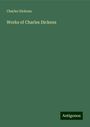 Charles Dickens: Works of Charles Dickens, Buch