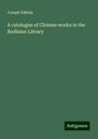 Joseph Edkins: A catalogue of Chinese works in the Bodleian Library, Buch