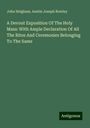 John Heigham: A Devout Exposition Of The Holy Mass: With Ample Declaration Of All The Rites And Ceremonies Belonging To The Same, Buch