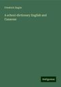 Friedrich Ziegler: A school-dictionary English and Canarese, Buch