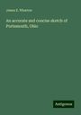 James E. Wharton: An accurate and concise sketch of Portsmouth, Ohio, Buch