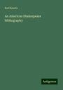 Karl Knortz: An American Shakespeare bibliography, Buch