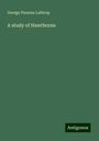 George Parsons Lathrop: A study of Hawthorne, Buch