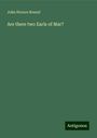 John Horace Round: Are there two Earls of Mar?, Buch