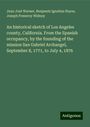 Juan José Warner: An historical sketch of Los Angeles county, California. From the Spanish occupancy, by the founding of the mission San Gabriel Archangel, September 8, 1771, to July 4, 1876, Buch