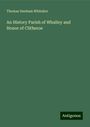 Thomas Dunham Whitaker: An History Parish of Whalley and Honor of Clitheroe, Buch