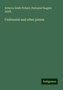 Rebecca Smith Pollard: Centennial and other poems, Buch