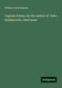 William Clark Russell: Captain Fanny, by the author of 'John Holdsworth, chief mate', Buch