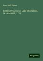 Peter Sailly Palmer: Battle of Valcour on Lake Champlain, October 11th, 1776, Buch