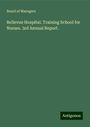 Board of Managers: Bellevue Hospital. Training School for Nurses. 3rd Annual Report., Buch