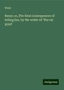 Bessy: Bessy; or, The fatal consequences of telling lies, by the writer of 'The rat pond', Buch