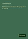 Carl Friedrich Keil: Biblical commentary on the prophecies of Ezekiel, Buch