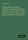 James Monroe: Present wants of the nation. Pacification--resumption of specie payments--the silver dollar--reform of the civil service--education of the people--exemption from land grants, Buch