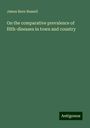 James Burn Russell: On the comparative prevalence of filth-diseases in town and country, Buch