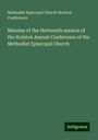 Methodist Episcopal Church Holston Conference: Minutes of the thirteenth session of the Holston Annual Conference of the Methodist Episcopal Church, Buch