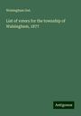 Walsingham Ont.: List of voters for the township of Walsingham, 1877, Buch