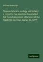 William Healey Dall: Nomenclature in zoology and botany: a report to the American Association for the Advancement of Science at the Nashville meeting, August 31, 1877, Buch